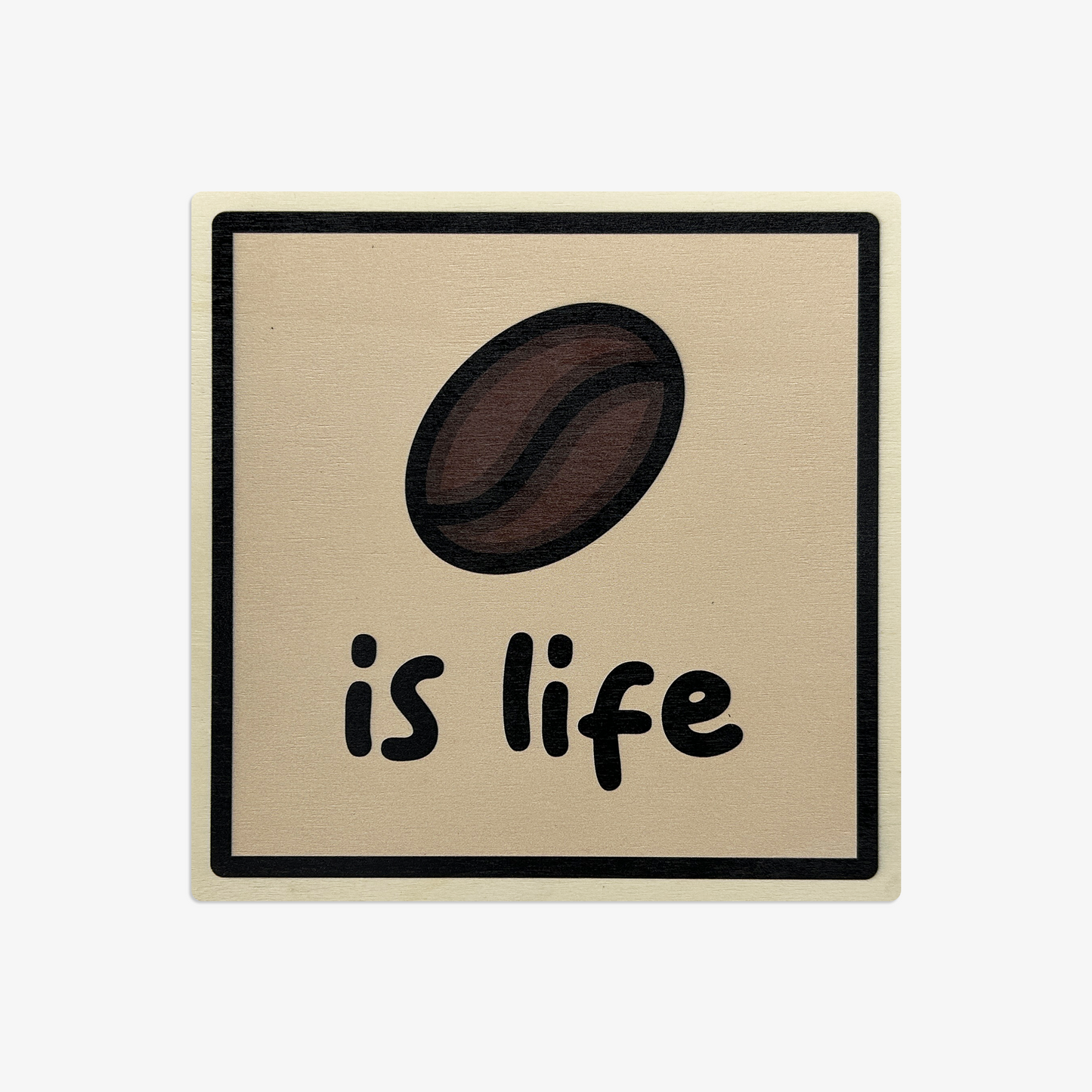 Coffee Is Life Wooden Wall Art (with Cotton Bag)